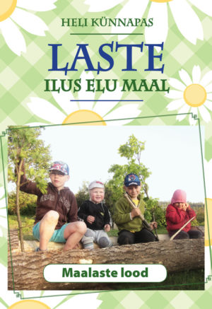 Laste ilus elu maal Heli Künnapas