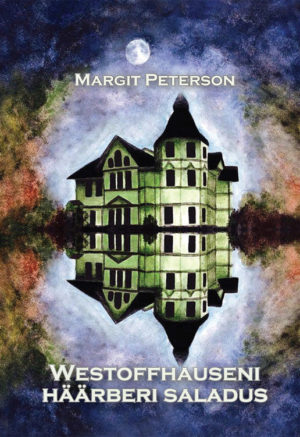 Westoffhauseni häärberi saladus Margit Peterson