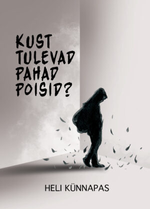Kust tulevad pahad poisid?